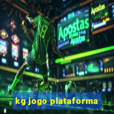 kg jogo plataforma